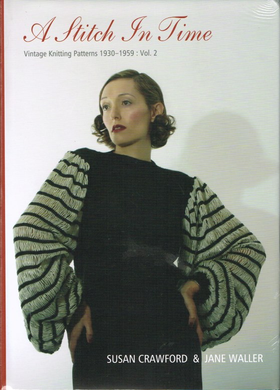 A STITCH IN TIME: VINTAGE KNITTING PATTERNS 1930-1959: VOLUME 2 Image for A STITCH IN TIME: VINTAGE KNITTING PATTERNS 1930-1959: VOLUME 2