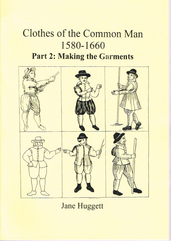 CLOTHES OF THE COMMON MAN 1580-1660 : PART 2 MAKING THE GARMENTS Image for CLOTHES OF THE COMMON MAN 1580-1660 : PART 2 MAKING THE GARMENTS