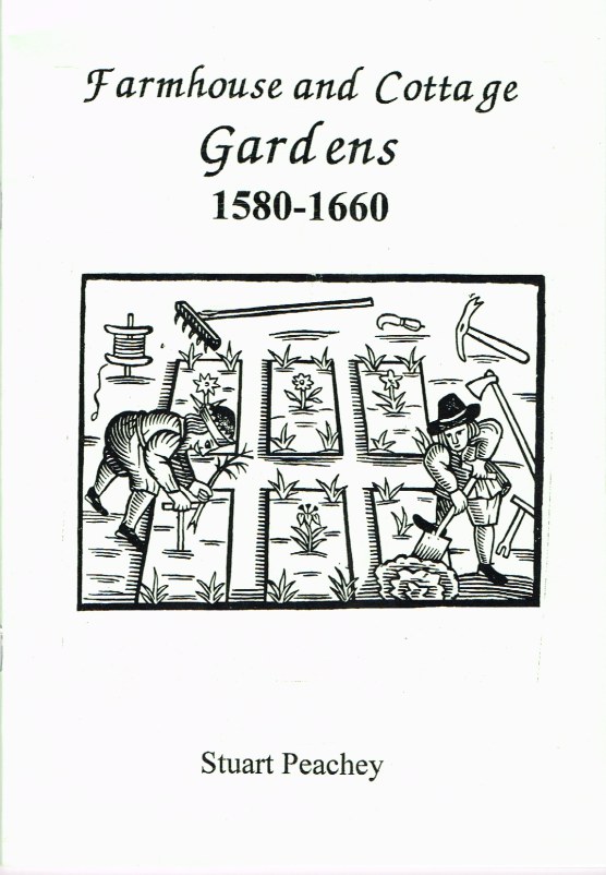 FARMHOUSE AND COTTAGE GARDENS 1580-1660 Image for FARMHOUSE AND COTTAGE GARDENS 1580-1660
