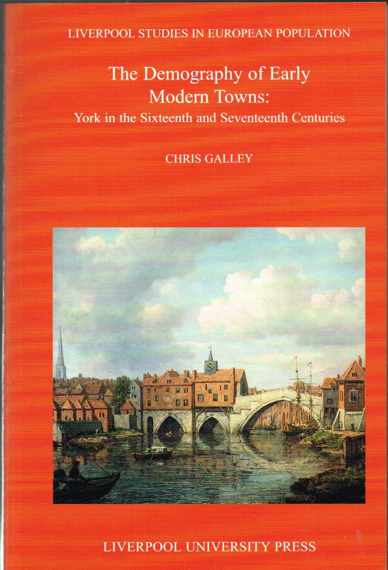 Image for THE DEMOGRAPHY OF EARLY MODERN TOWNS : YORK IN THE SIXTEENTH AND SEVENTEENTH CENTURIES