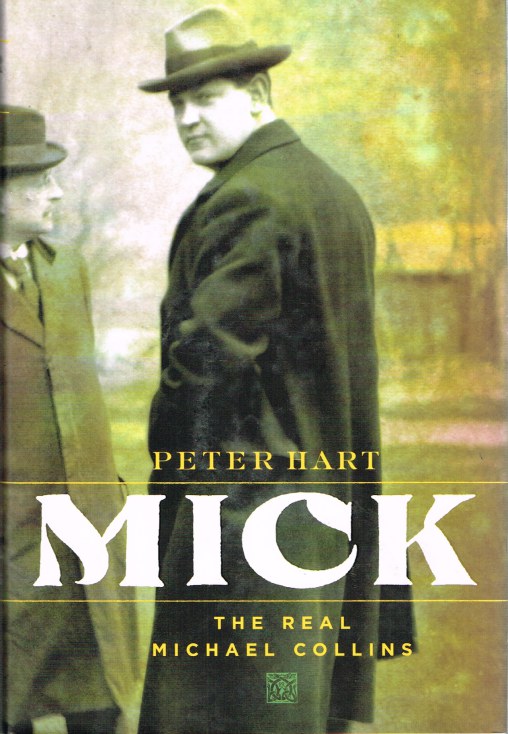Image for MICK: THE REAL MICHAEL COLLINS