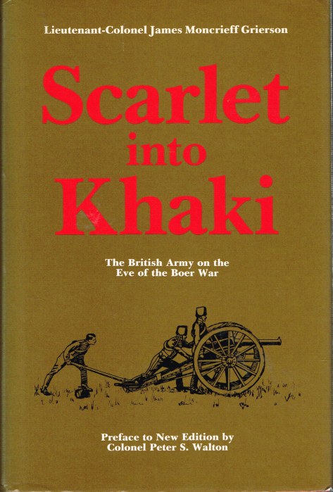Image for SCARLET INTO KHAKI: THE BRITISH ARMY ON THE EVE OF THE BOER WAR