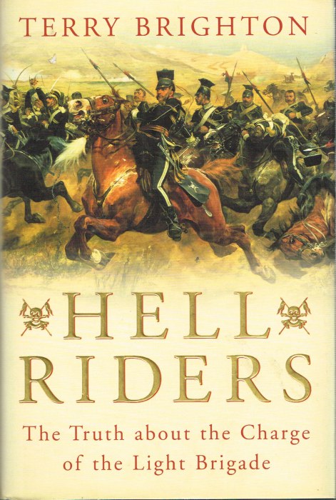 Image for HELL RIDERS: THE TRUTH ABOUT THE CHARGE OF THE LIGHT BRIGADE