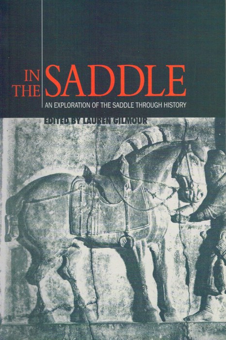 IN THE SADDLE: AN EXPLORATION OF THE SADDLE THROUGH HISTORY Image for IN THE SADDLE: AN EXPLORATION OF THE SADDLE THROUGH HISTORY
