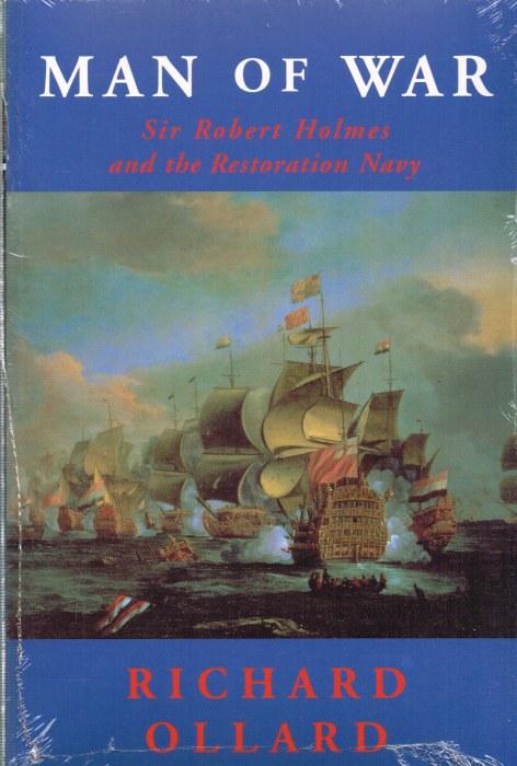 Image for MAN OF WAR: SIR ROBERT HOLMES AND THE RESTORATION NAVY
