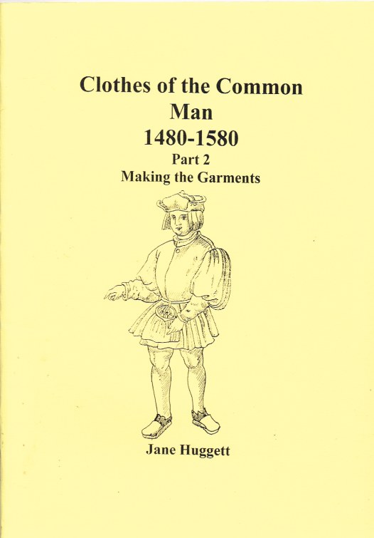 Image for CLOTHES OF THE COMMON MAN 1480-1580: PART 2 MAKING THE GARMENTS