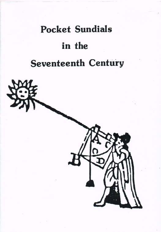 POCKET SUNDIALS IN THE SEVENTEENTH CENTURY Image for POCKET SUNDIALS IN THE SEVENTEENTH CENTURY