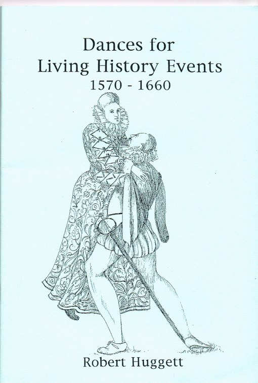 Image for DANCES FOR LIVING HISTORY EVENTS 1570-1660