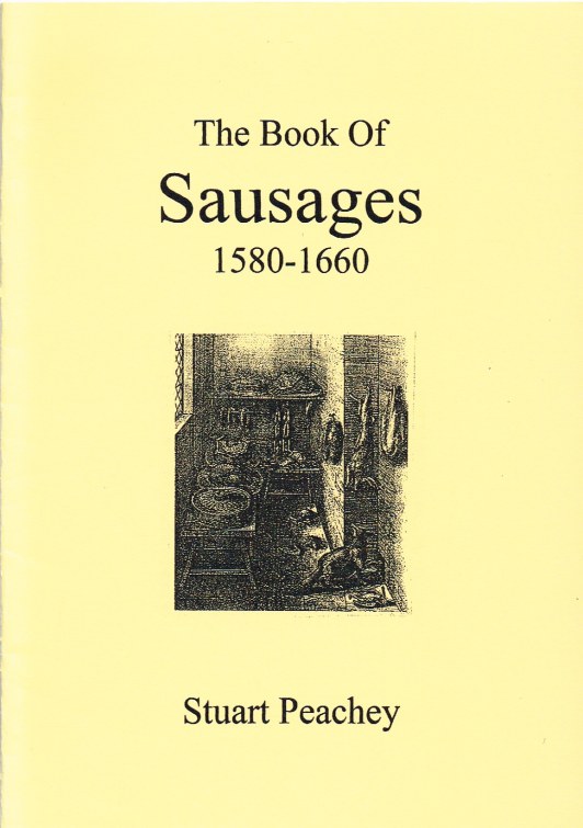 THE BOOK OF SAUSAGES 1580-1660 Image for THE BOOK OF SAUSAGES 1580-1660