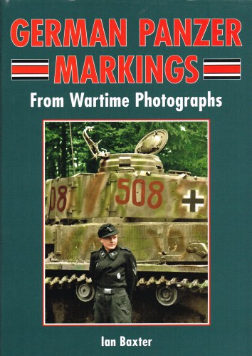 Image for GERMAN PANZER MARKINGS FROM WARTIME PHOTOGRAPHS