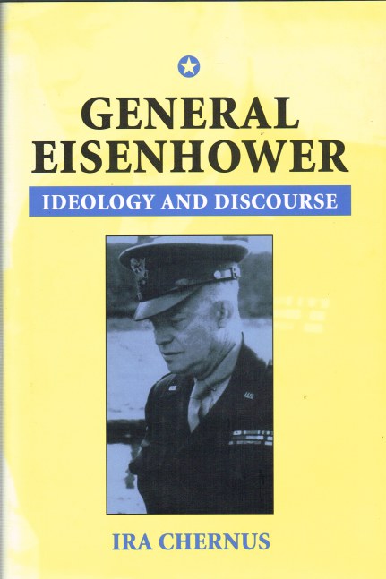 GENERAL EISENHOWER: IDEOLOGY AND DISCOURSE Image for GENERAL EISENHOWER: IDEOLOGY AND DISCOURSE