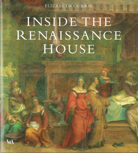 INSIDE THE RENAISSANCE HOUSE Image for INSIDE THE RENAISSANCE HOUSE