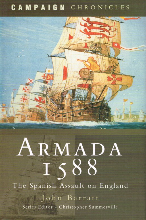 ARMADA 1588: THE SPANISH ASSAULT ON ENGLAND Image for ARMADA 1588: THE SPANISH ASSAULT ON ENGLAND