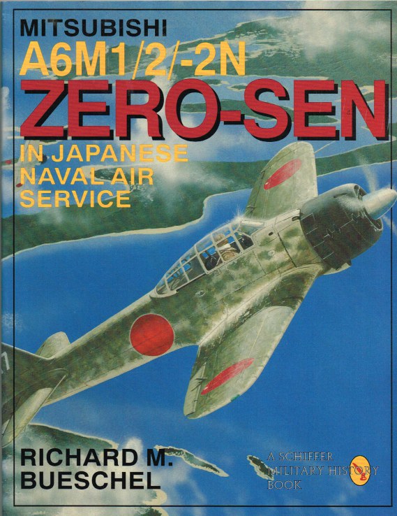 MITSUBISHI A6M1/2/-2N ZERO-SEN IN JAPANESE NAVAL AIR FORCE SERVICE Image for MITSUBISHI A6M1/2/-2N ZERO-SEN IN JAPANESE NAVAL AIR FORCE SERVICE