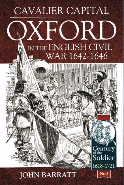 CAVALIER CAPITAL: OXFORD IN THE ENGLISH CIVIL WAR 1642-1646 Image for CAVALIER CAPITAL: OXFORD IN THE ENGLISH CIVIL WAR 1642-1646