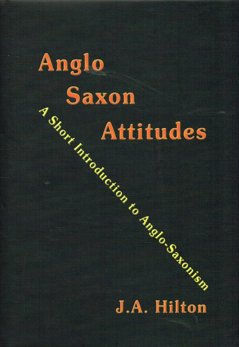 ANGLO SAXON ATTITUDES: A SHORT INTRODUCTION TO ANGLO-SAXONISM Image for ANGLO SAXON ATTITUDES: A SHORT INTRODUCTION TO ANGLO-SAXONISM