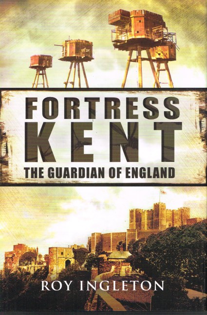 Image for FORTRESS KENT: THE GUARDIAN OF ENGLAND