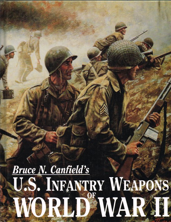 US INFANTRY WEAPONS OF WORLD WAR II (THIRD EDITION) Image for US INFANTRY WEAPONS OF WORLD WAR II (THIRD EDITION)