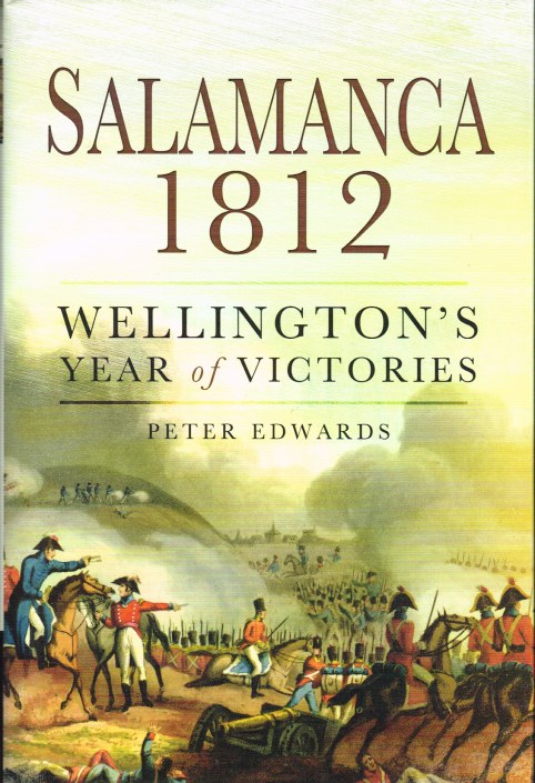 Image for SALAMANCA 1812: WELLINGTON'S YEAR OF VICTORIES