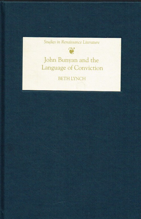 JOHN BUNYAN AND THE LANGUAGE OF CONVICTION Image for JOHN BUNYAN AND THE LANGUAGE OF CONVICTION