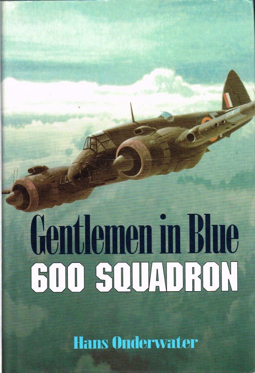 GENTLEMEN IN BLUE : THE HISTORY OF NO. 600 (CITY OF LONDON) SQUADRON Image for GENTLEMEN IN BLUE : THE HISTORY OF NO. 600 (CITY OF LONDON) SQUADRON