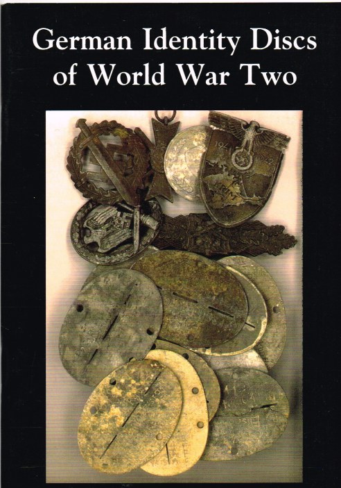 GERMAN IDENTITY DISCS OF WORLD WAR TWO Image for GERMAN IDENTITY DISCS OF WORLD WAR TWO