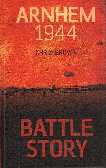 Image for BATTLE STORY : ARNHEM 1944