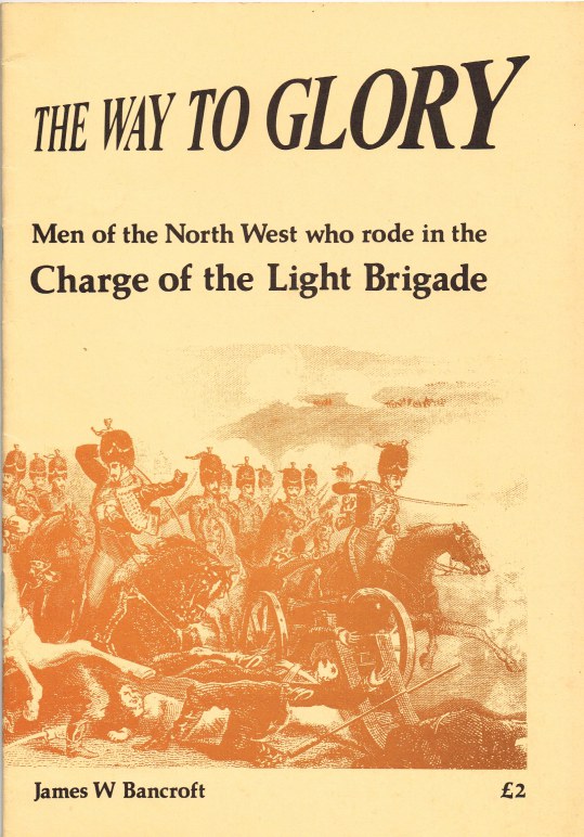 THE WAY TO GLORY: MEN OF THE NORTH WEST WHO RODE IN THE CHARGE OF THE LIGHT BRIGADE Image for THE WAY TO GLORY: MEN OF THE NORTH WEST WHO RODE IN THE CHARGE OF THE LIGHT BRIGADE