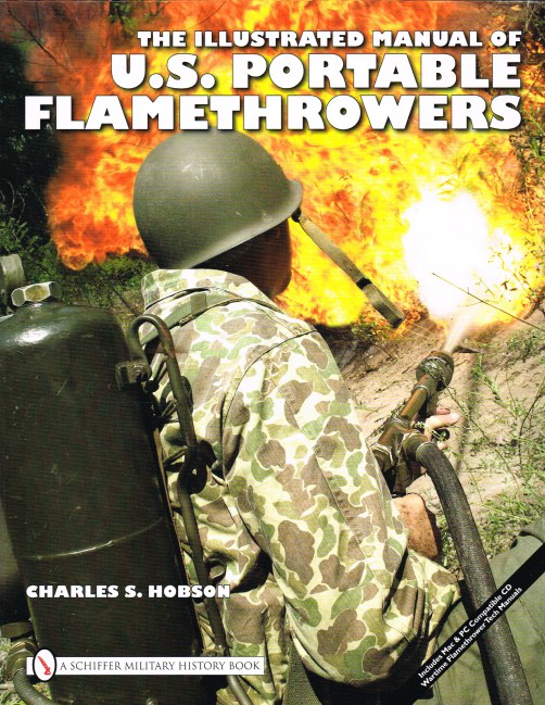 THE ILLUSTRATED MANUAL OF US PORTABLE FLAMETHROWERS Image for THE ILLUSTRATED MANUAL OF US PORTABLE FLAMETHROWERS