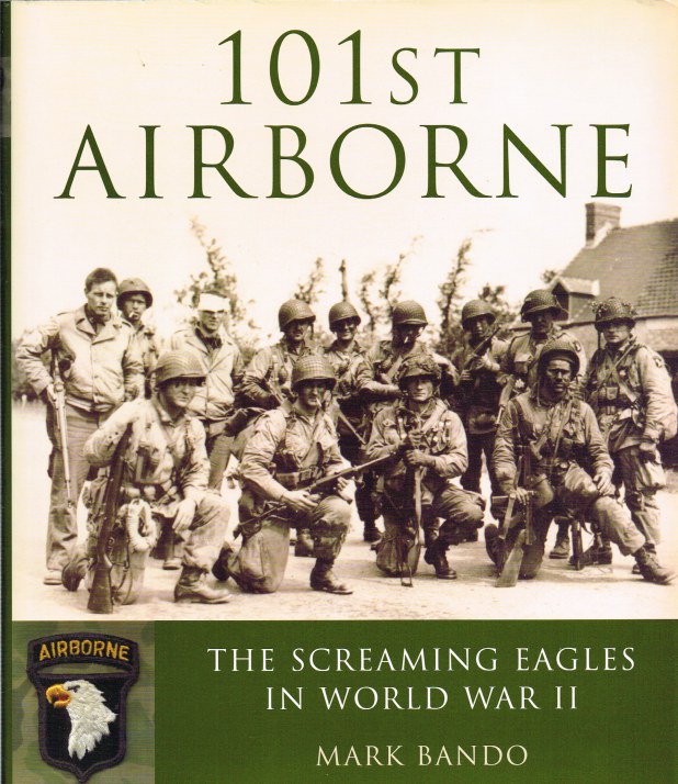 Image for 101ST AIRBORNE: THE SCREAMING EAGLES IN WORLD WAR II