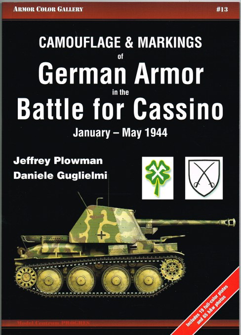 CAMOUFLAGE & MARKINGS OF GERMAN ARMOR IN THE BATTLE FOR CASSINO JANUARY - MAY 1944 Image for CAMOUFLAGE & MARKINGS OF GERMAN ARMOR IN THE BATTLE FOR CASSINO JANUARY - MAY 1944