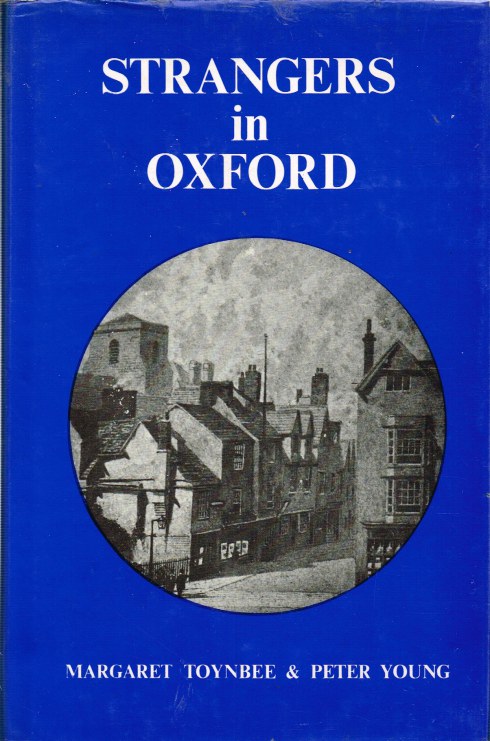 STRANGERS IN OXFORD: A SIDE LIGHT ON THE FIRST CIVIL WAR 1642-1646 Image for STRANGERS IN OXFORD: A SIDE LIGHT ON THE FIRST CIVIL WAR 1642-1646