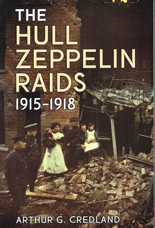 Image for THE HULL ZEPPELIN RAIDS 1915-1918