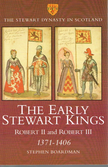 THE EARLY STEWART KINGS: ROBERT II AND ROBERT III 1371-1406 Image for THE EARLY STEWART KINGS: ROBERT II AND ROBERT III 1371-1406