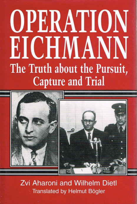 Image for OPERATION EICHMANN: THE TRUTH ABOUT THE PURSUIT, CAPTURE AND TRIAL