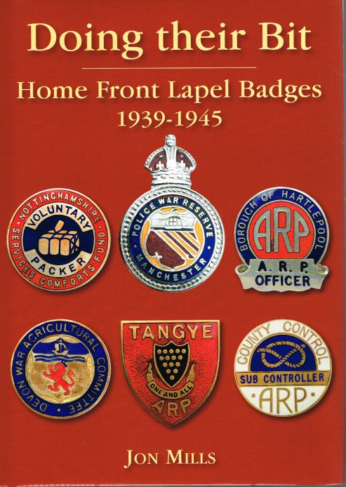 DOING THEIR BIT: HOME FRONT LAPEL BADGES 1939-1945 Image for DOING THEIR BIT: HOME FRONT LAPEL BADGES 1939-1945