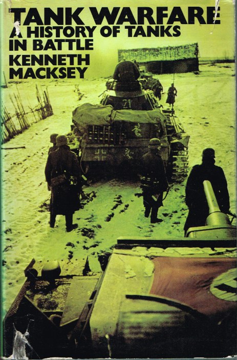TANK WARFARE: A HISTORY OF TANKS IN BATTLE (SIGNED COPY) Image for TANK WARFARE: A HISTORY OF TANKS IN BATTLE (SIGNED COPY)