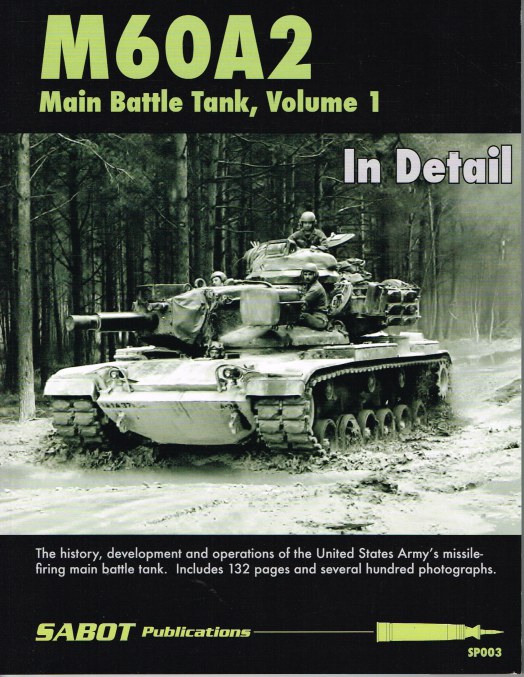 Image for M60A2 MAIN BATTLE TANK, VOLUME 1 IN DETAIL