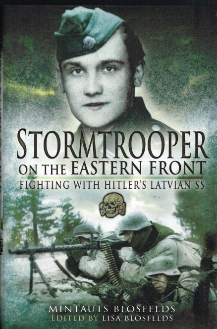 STORMTROOPER ON THE EASTERN FRONT: FIGHTING WITH HITLER'S LATVIAN SS Image for STORMTROOPER ON THE EASTERN FRONT: FIGHTING WITH HITLER'S LATVIAN SS