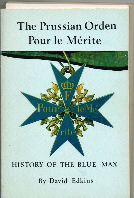 THE PRUSSIAN ORDEN POUR LE MÉRITE : HISTORY OF THE BLUE MAX Image for THE PRUSSIAN ORDEN POUR LE MÉRITE : HISTORY OF THE BLUE MAX