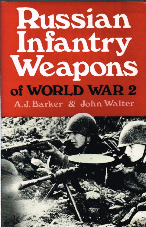 Image for RUSSIAN INFANTRY WEAPONS OF WORLD WAR II