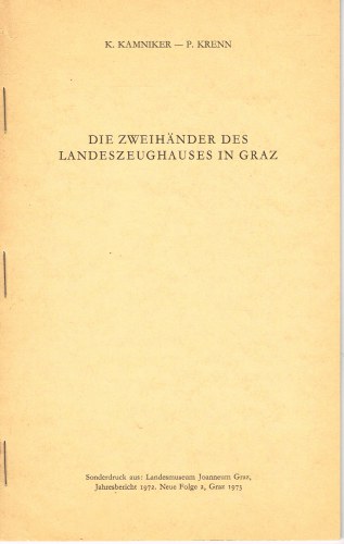 Image for DIE ZWEIHANDER DES LANDESZEUGHAUSES IN GRAZ