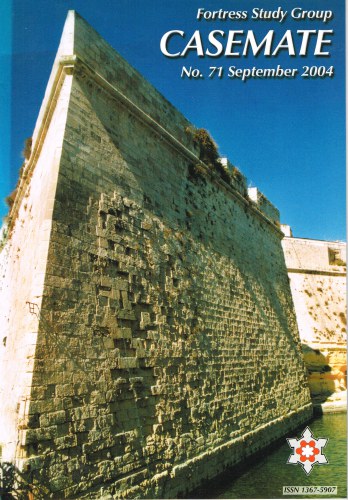 CASEMATE FORTRESS STUDY GROUP NEWSLETTER NO.71 SEPTEMBER 2004 Image for CASEMATE FORTRESS STUDY GROUP NEWSLETTER NO.71 SEPTEMBER 2004