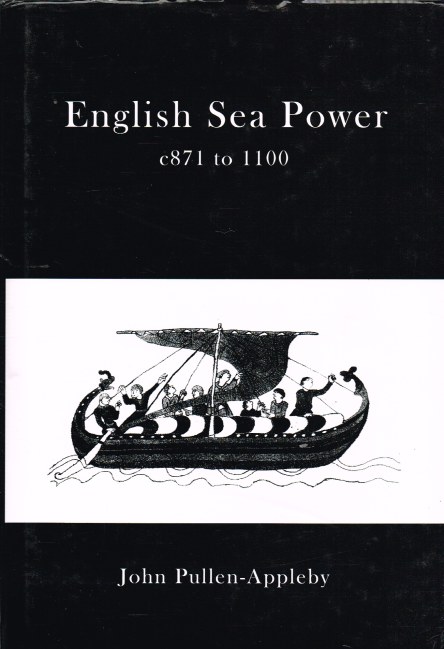 ENGLISH SEA POWER 871 TO 1100AD Image for ENGLISH SEA POWER 871 TO 1100AD