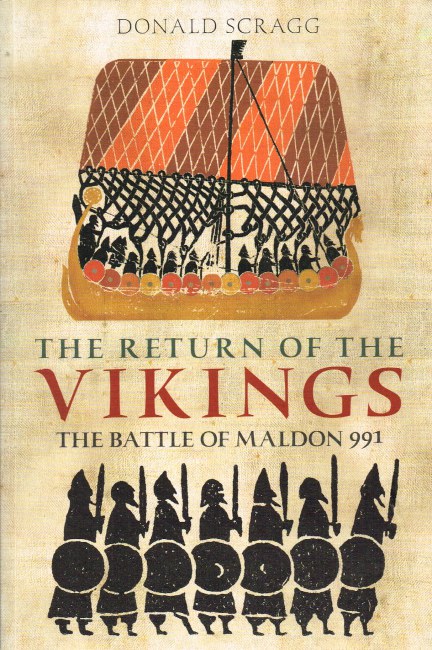 Image for THE RETURN OF THE VIKINGS: THE BATTLE OF MALDON 991