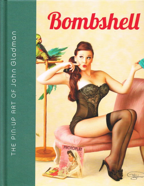 BOMBSHELL : THE PIN-UP ART OF JOHN GLADMAN Image for BOMBSHELL : THE PIN-UP ART OF JOHN GLADMAN