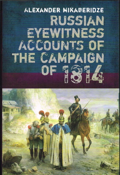 Image for RUSSIAN EYEWITNESS ACCOUNTS OF THE CAMPAIGN OF 1814