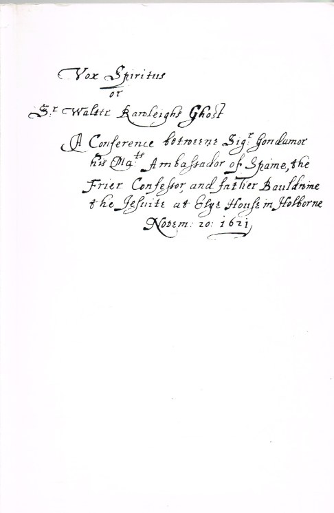 Image for VOX SPIRITUS OR SIR WALTER RAWLEIGHS GHOST (1621)
