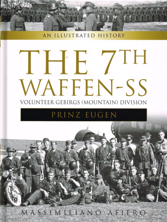 Image for THE 7TH WAFFEN-SS VOLUNTEER GEBIRGS (MOUNTAIN) DIVISION PRINZ EUGEN