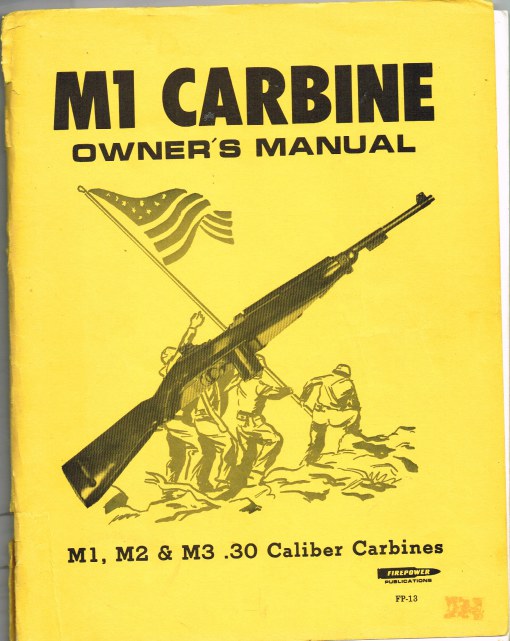M1 CARBINE OWNER'S MANUAL: M1, M2 & M3 .30 CALIBER CARBINES Image for M1 CARBINE OWNER'S MANUAL: M1, M2 & M3 .30 CALIBER CARBINES